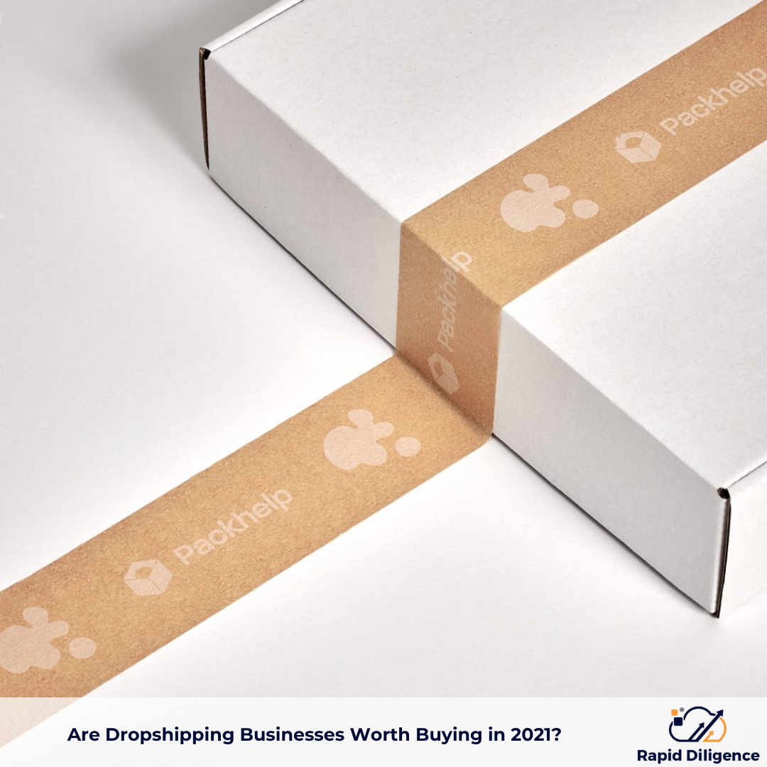Are Dropshipping Businesses Worth Buying in 2021?