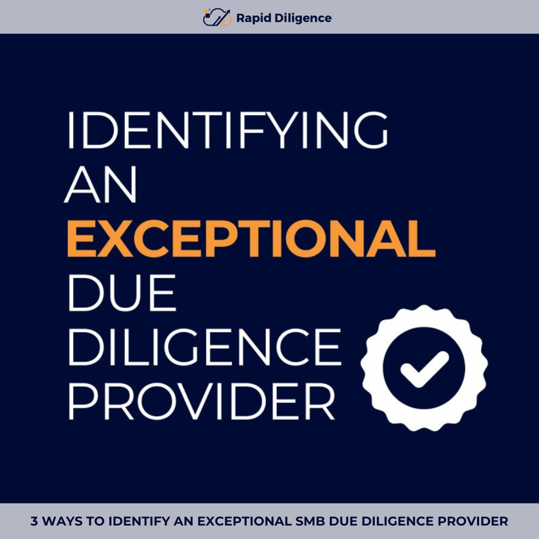 3 Ways to Identify an Exceptional SMB Due Diligence Provider