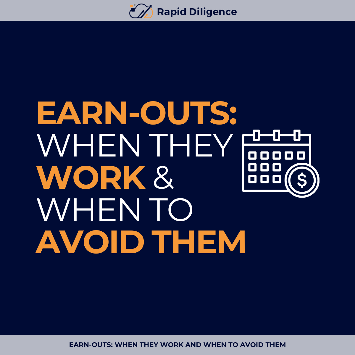 Earn-Outs: When They Work and When to Avoid Them