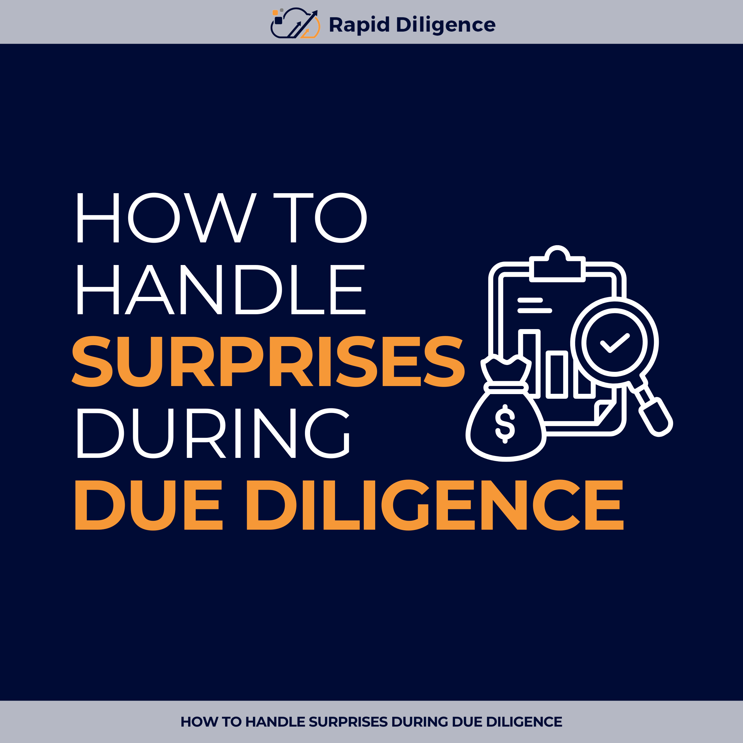 How to Handle Surprises During Due Diligence