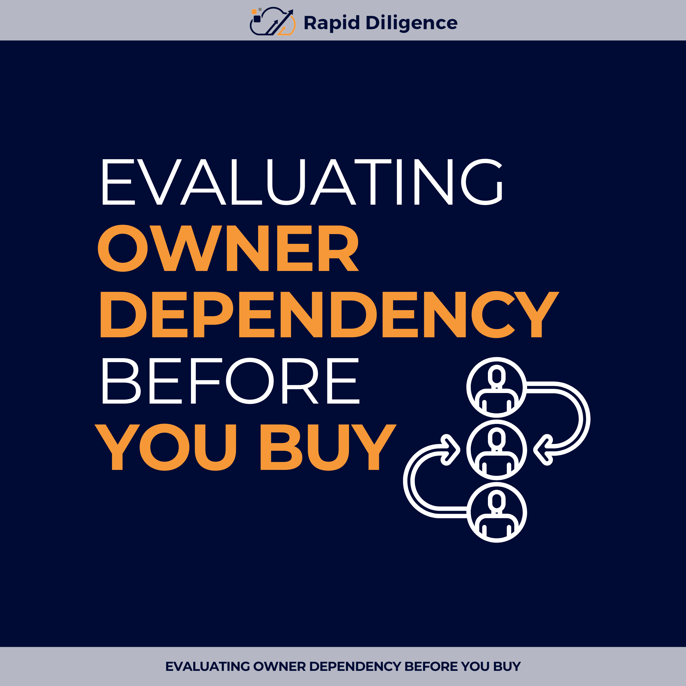 Evaluating Owner Dependency Before You Buy