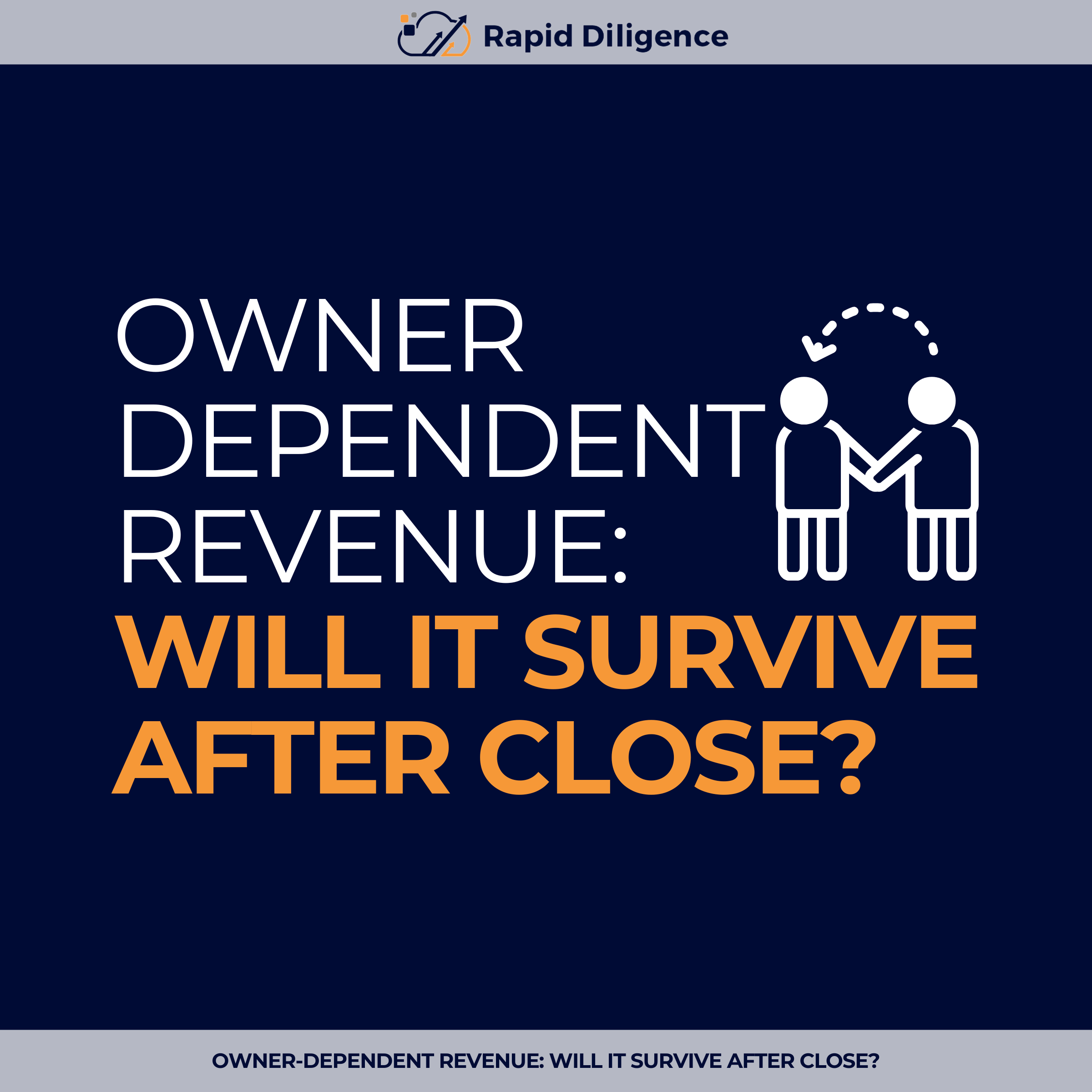 Owner-Dependent Revenue: Will It Survive After Close?