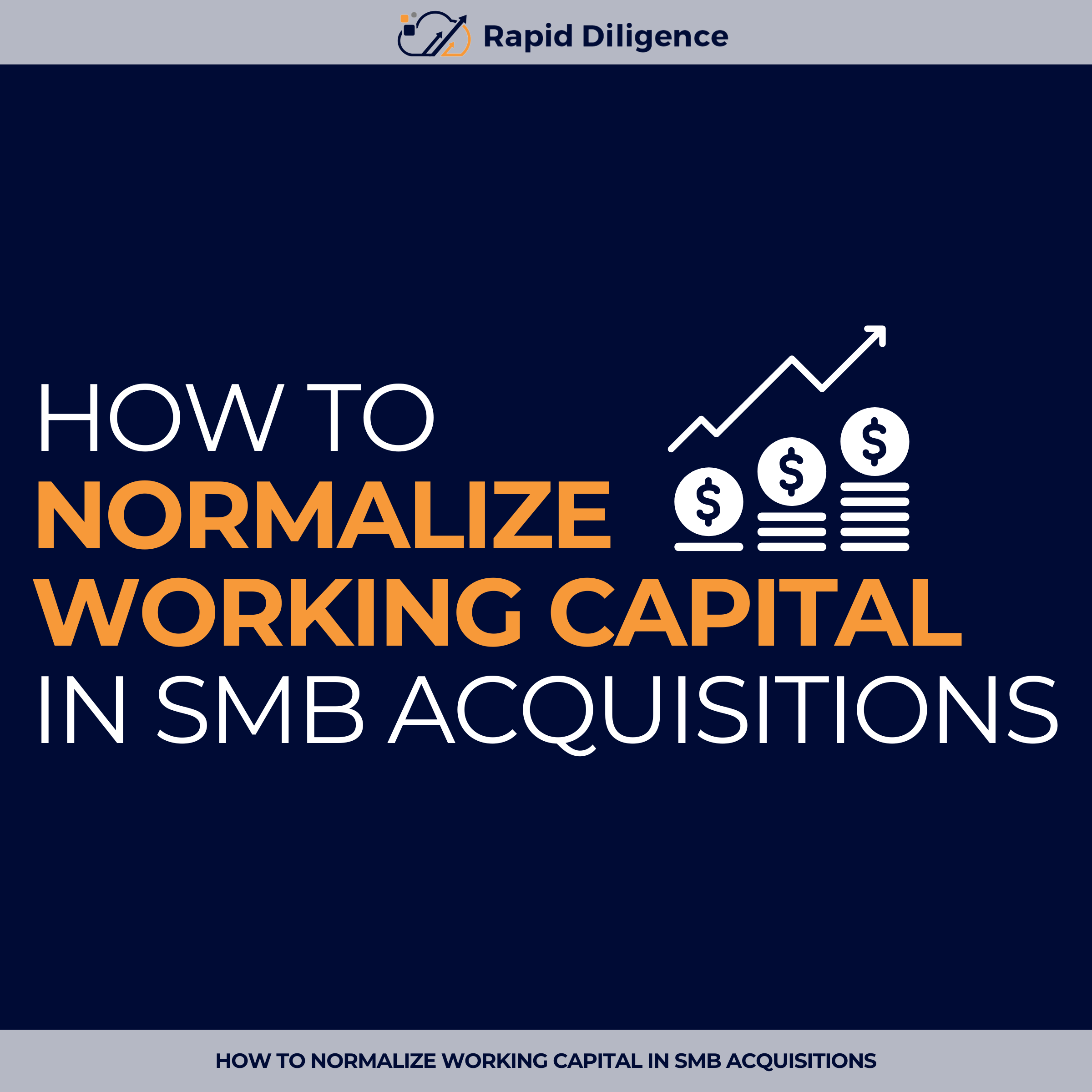 How to Normalize Working Capital in SMB Acquisitions