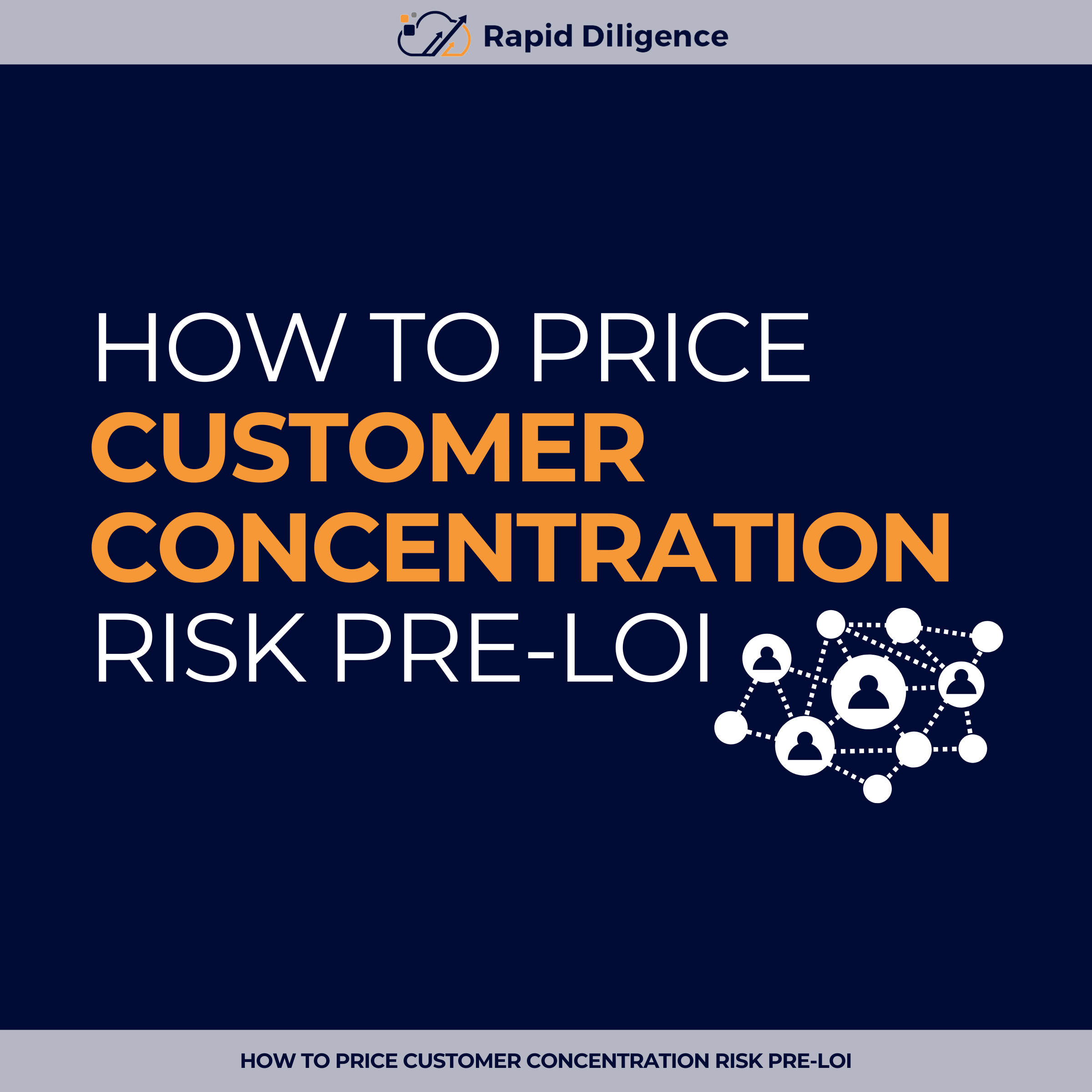How to Price Customer Concentration Risk Pre-LOI