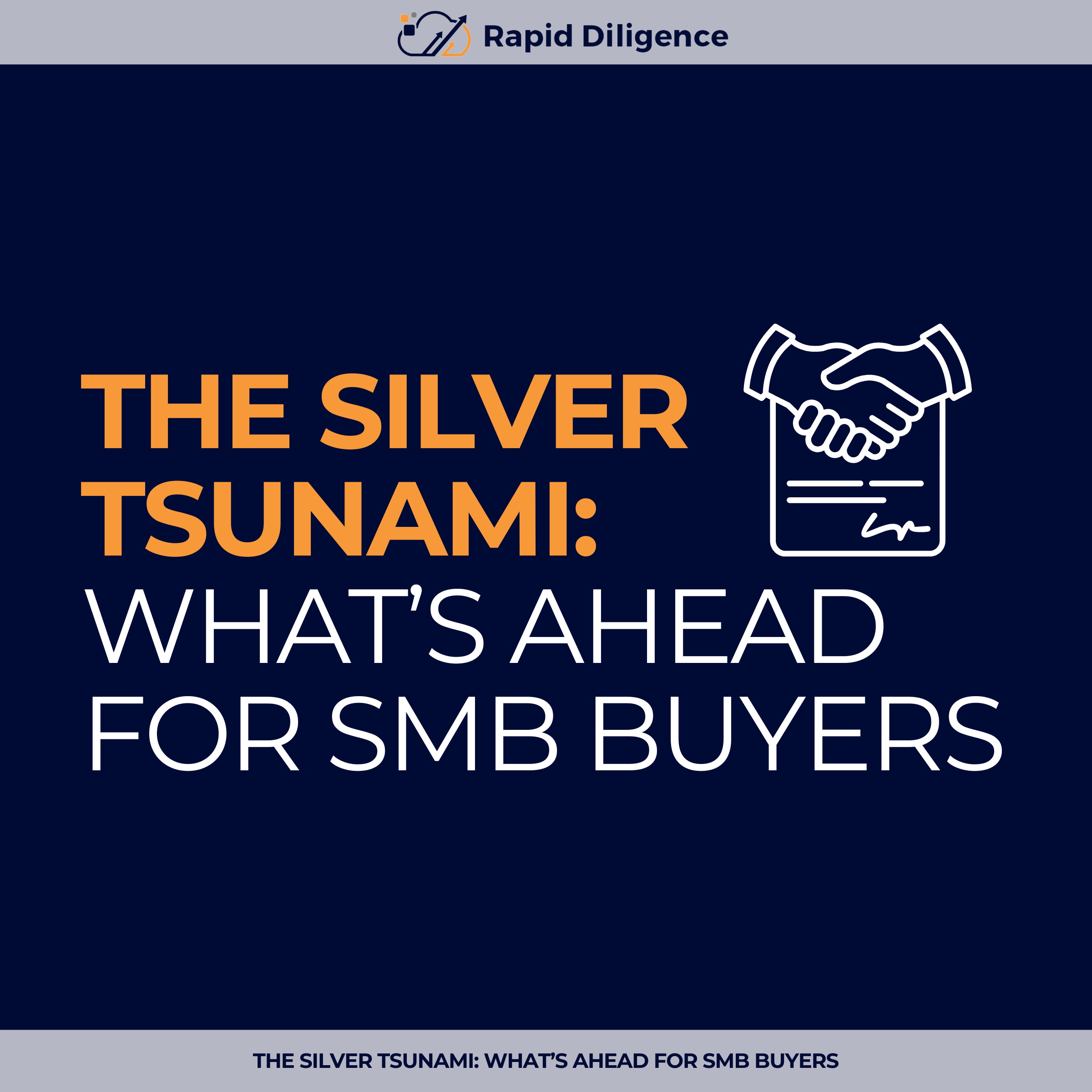 The Silver Tsunami: What’s Ahead for SMB Buyers