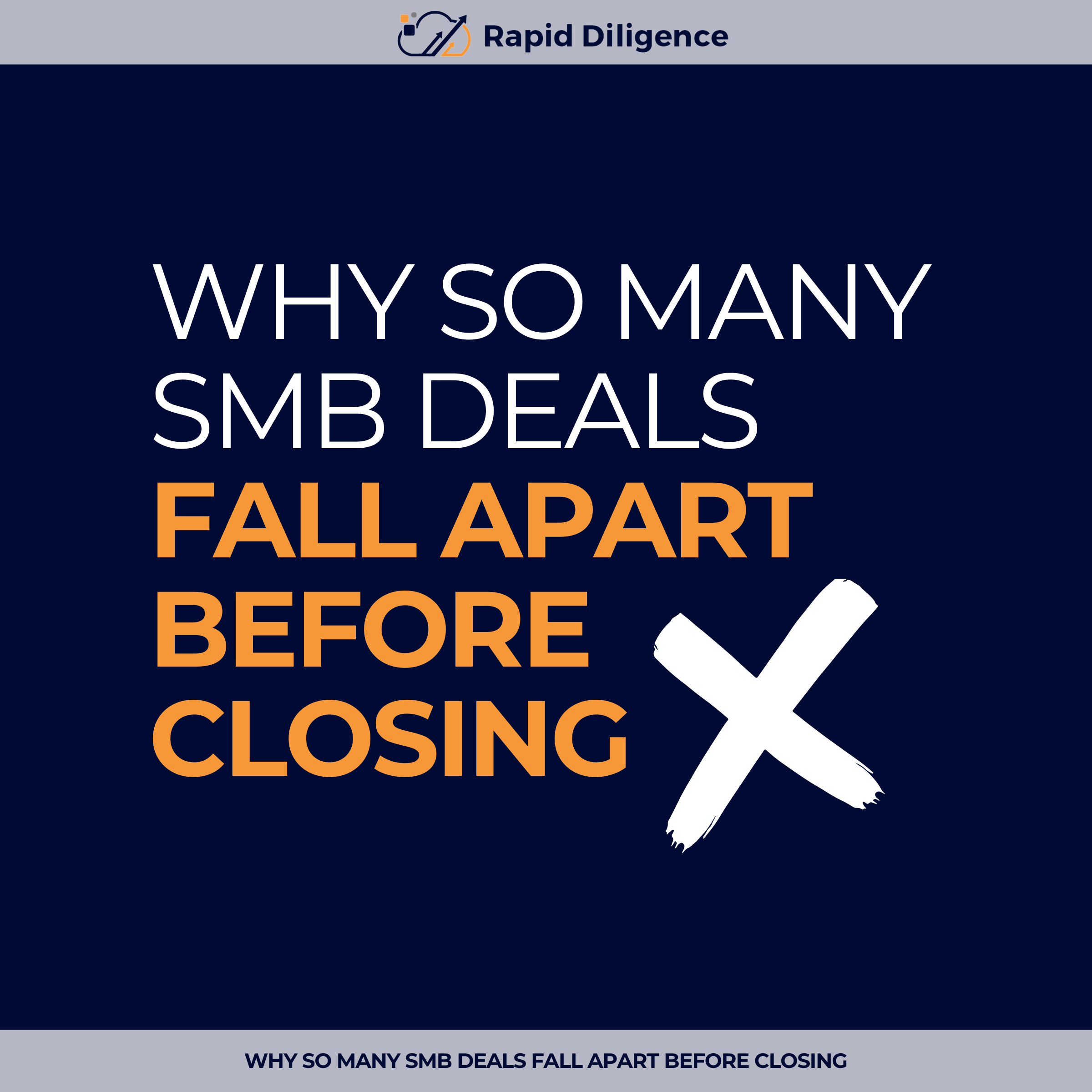 Why So Many SMB Deals Fall Apart Before Closing