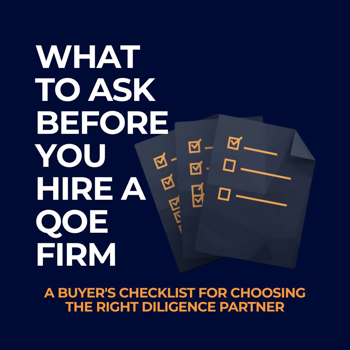 What to Ask Before You Hire a QoE Firm