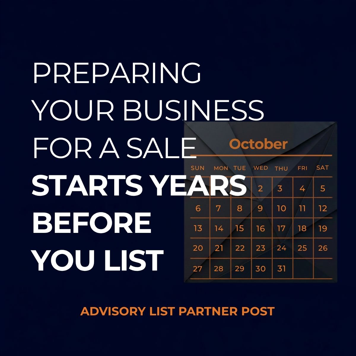 Preparing Your Business for a Sale Starts Years Before You List