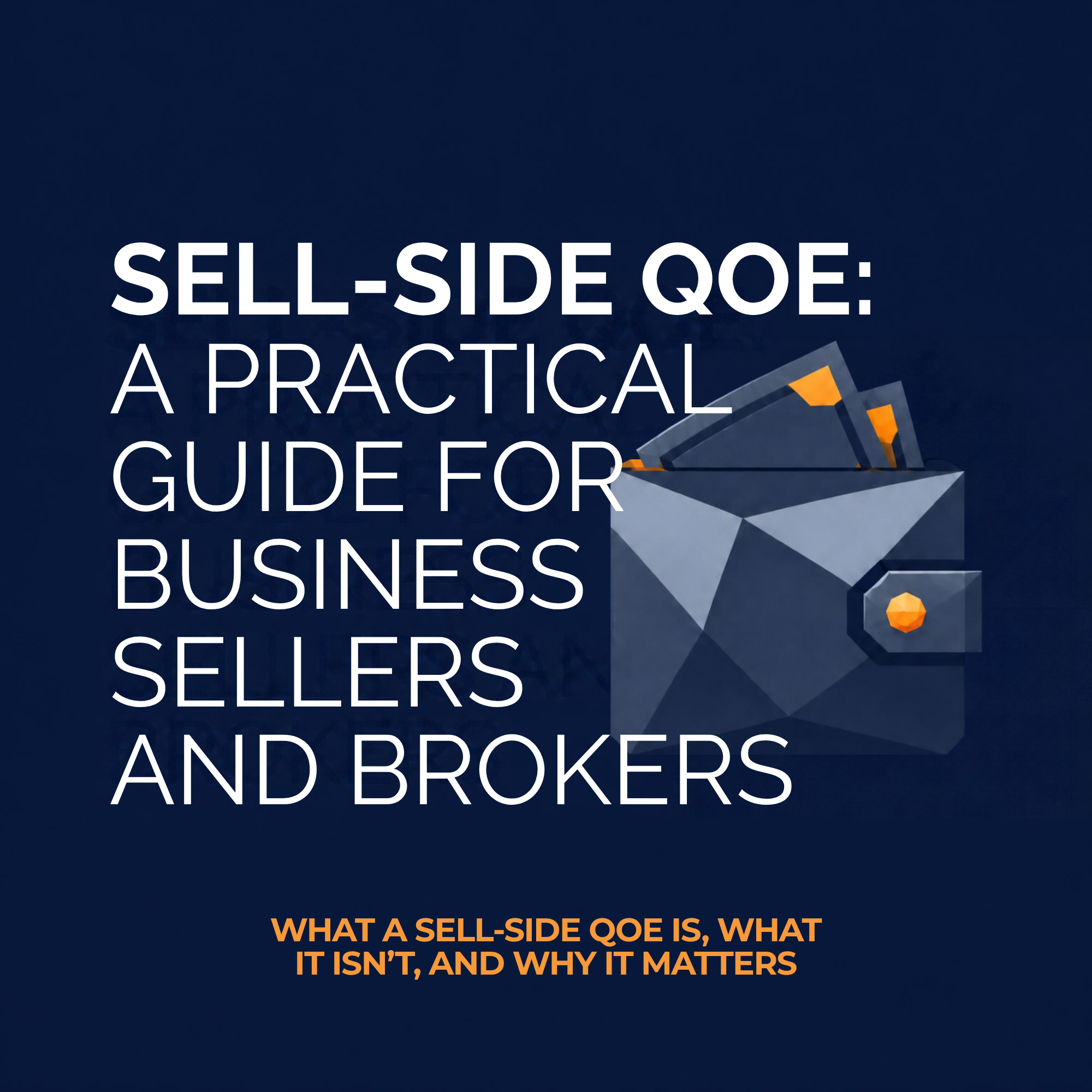 Sell-Side QoE: A Practical Guide for Business Sellers and Brokers